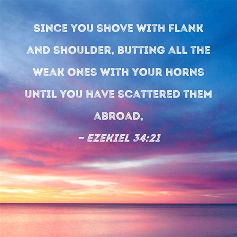 Ezekiel 3421 Since You Shove With Flank And Shoulder Butting All The