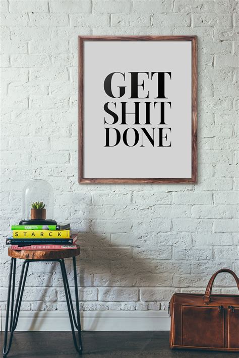 Get Shit Done Inspirational Print Wall Art Motivational Etsy Uk