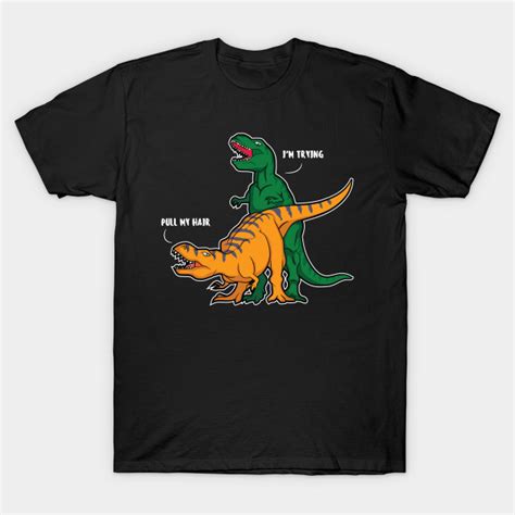 Two T Rex Sex Dinosaur Tirannosaurus Sexual Design Dinosaur T Shirt Teepublic