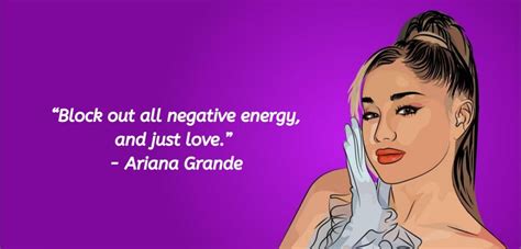 Ariana Grande Quotes Just Love Energy Memes Quick Meme