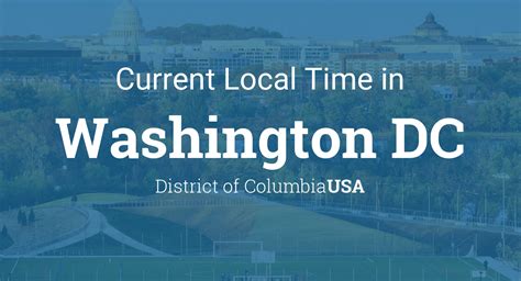 Current Local Time In Washington Dc Usa