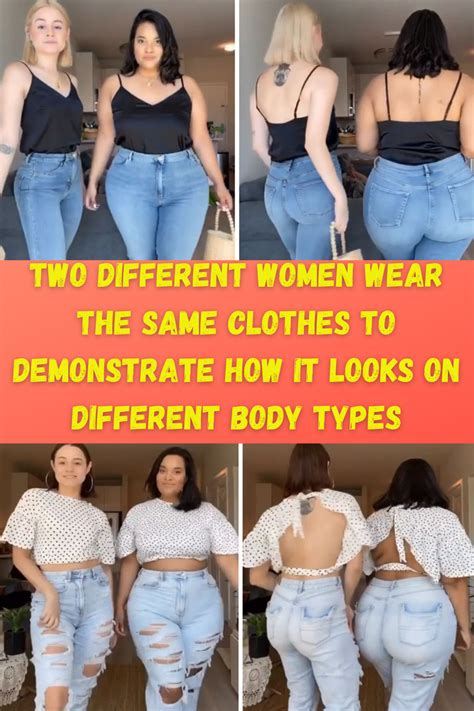 Two Different Women Wear The Same Clothes To Demonstrate How It Looks On Different Body Types