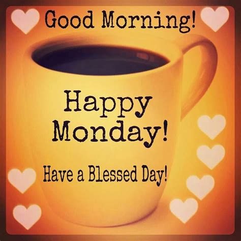 Happy Monday Monday Morning Coffee G Morning Morning Quotes Good