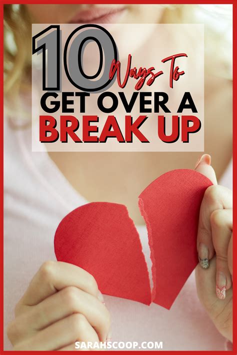 10 Ways To Get Over A Breakup Sarah Scoop