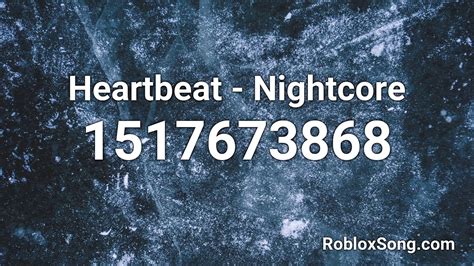 Heartbeat Nightcore Roblox Id Roblox Music Code Youtube