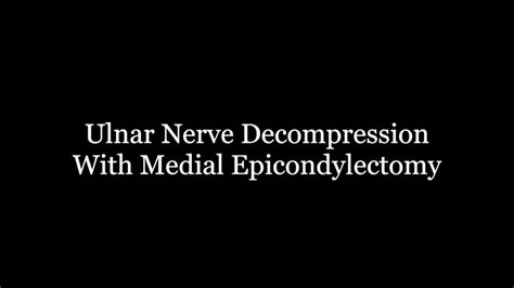 Ulnar Nerve Decompression