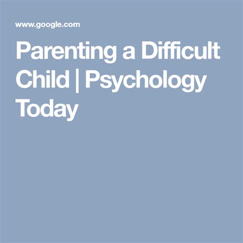Parenting a Difficult Child | Psychology Today