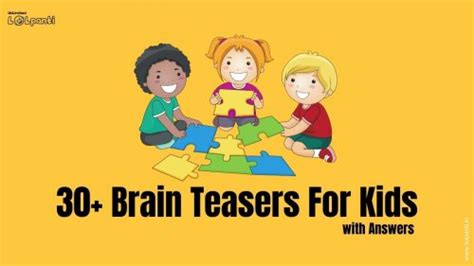 30 Brain Teasers For Kids With Answers Lolpanti
