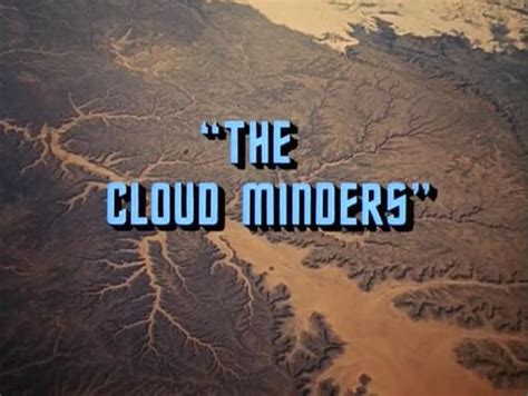 Star Trek The Cloud Minders Tv Episode 1969 Imdb