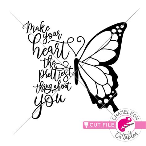 Make Your Heart The Prettiest Thing About You Butterfly Svg File