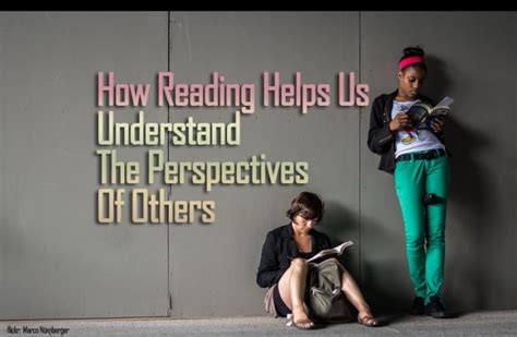 How Reading Helps Us Understand The Perspectives Of Others Bookglow