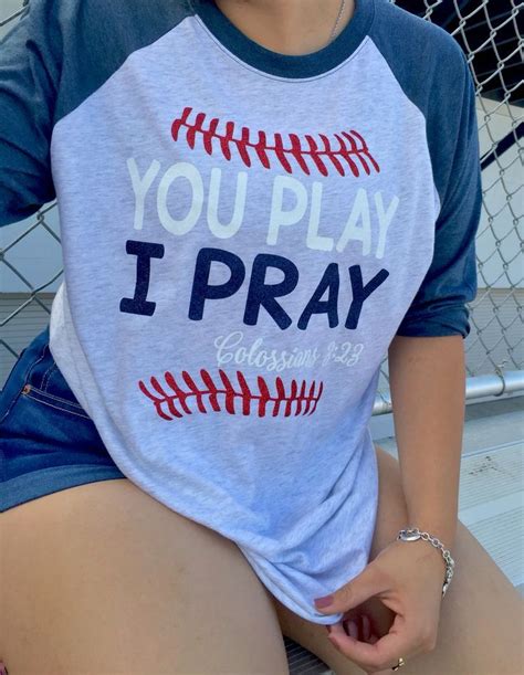 Baseball Sister Shirt You Play I Pray Shirt Made By Queen Bs