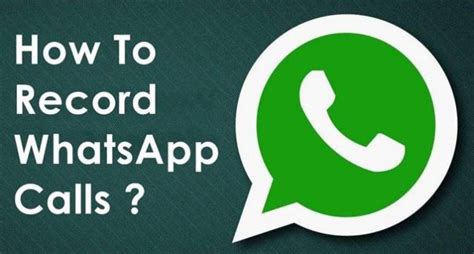 How To Record Whatsapp Calls In Iphone And Android