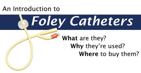 An Introduction To Foley Catheters Personally Delivered Blog