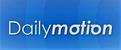 Dailymotion History And Overview About Dailymotion Corporation