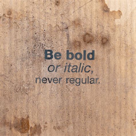 Be Bold Quotable Quotes
