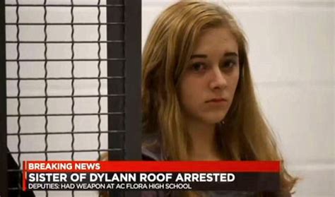 Charleston Church Gunman Dylann Roofs Sister Arrested For Threatening School Walkout Protesters