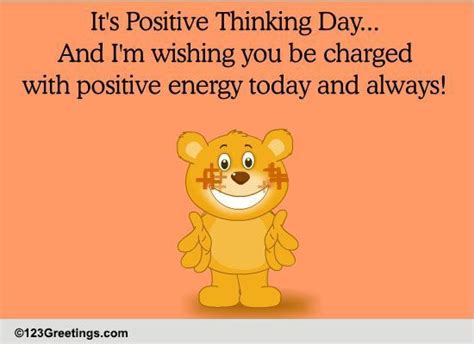 Charged With Positive Energy Free Positive Thinking Day Ecards 123