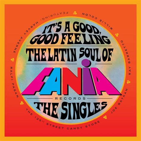 Good Good Feeling The Latin Soul Of Fania Records Set For Release