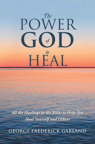 Buy The Power Of God To Heal All The Healings In The Bible To Help You