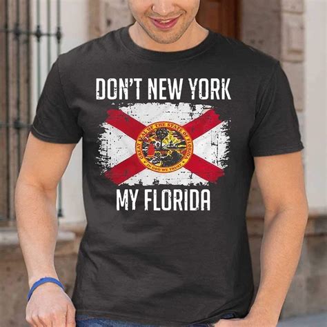 Dont New York My Florida Tshirt New Design