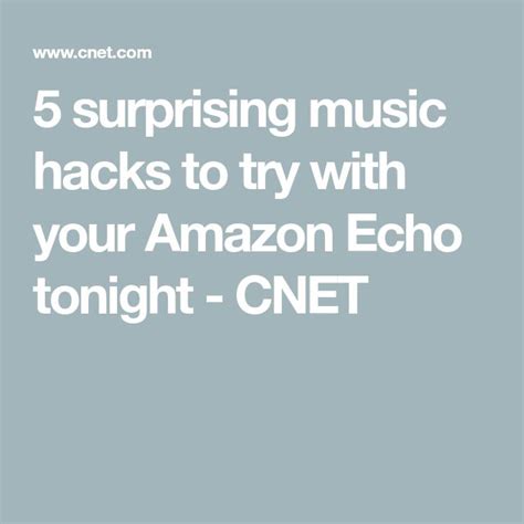 Surprising Music Hacks To Try With Your Amazon Echo Tonight In Music Hacks Alexa Music