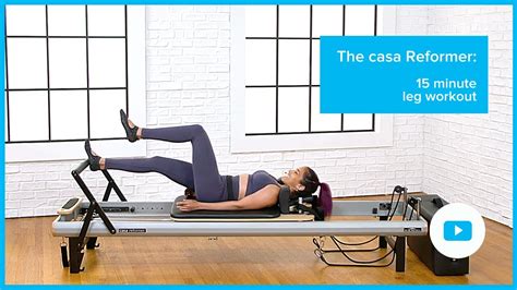 Minute Pilates Leg Workout On The Casa Reformer Youtube