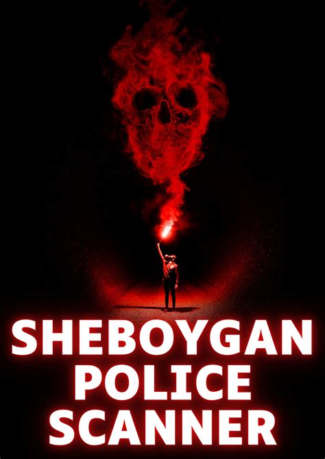 Sheboygan Police Scanner - Sheboygan Scanner
