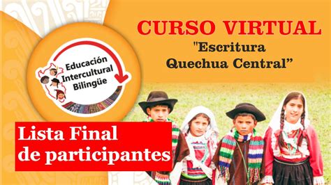 Lista De Participantes Del Curso Virtual Escritura Del Quechua Central