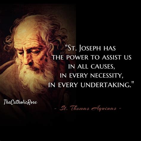 St Joseph Has The Power To Assist Us In All Causes In Every