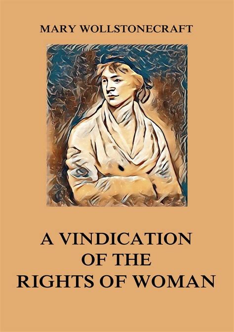 A Vindication Of The Rights Of Woman • Jazzybee Verlagjazzybee Verlag