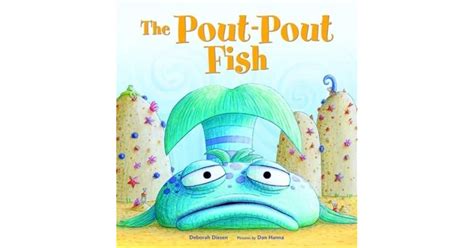 The Pout Pout Fish By Deborah Diesen