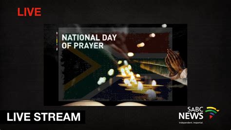 Watch The National Day Of Prayer Sabc News Breaking News Special