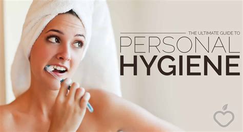Guide To Personal Hygiene For Women Of All Ages Beauty Healthy Tips