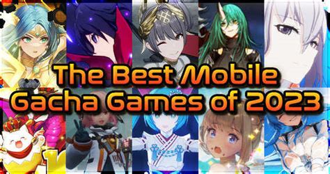 The Best Mobile Gacha Games In 2023 Pray To The Rng Gods｜game8