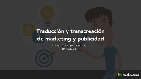Curso Traducción Y Transcreación De Marketing Y Publicidad Youtube