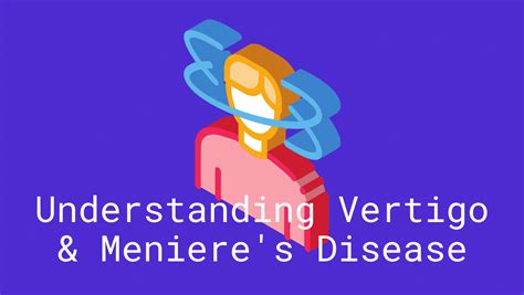 Understanding Vertigo And Menieres Disease My Hearing Centers