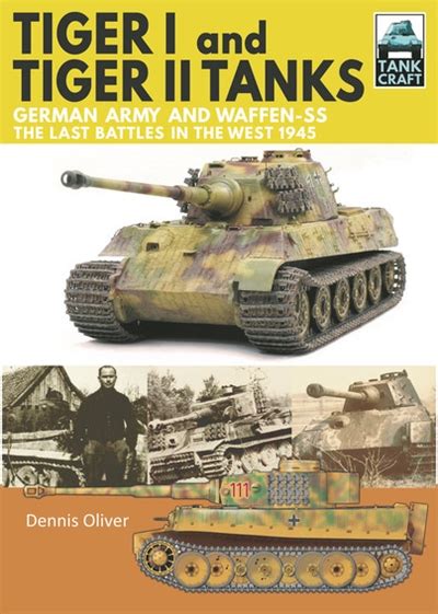 Book Review Tiger I And Tiger Ii Tanks Tank Craft 31 Historical