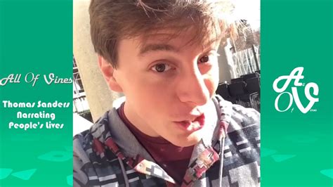 Funny Thomas Sanders Narrating Peoples Lives Vine Compilation The