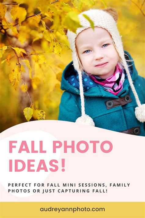 Fall Photo Ideas Perfect For Fall Mini Sessions