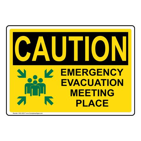 Osha Sign Caution Emergency Evacuation Meeting Place