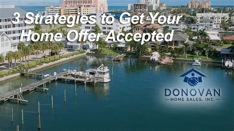 Tampa Bay Real Estate Agent 3 Strategies To Get Your Home Offer Accepted Youtube