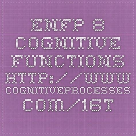 Enfps And Their Cognitive Functions Cognitive Function Cognitive Enfp
