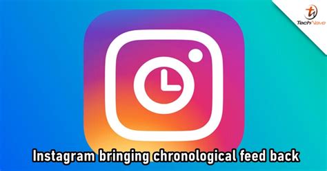 Instagram Confirms To Bring Chronological Feed Back Next Year Technave