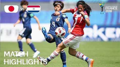 japan v paraguay fifa u 20 women s world cup france 2018 match 22 youtube