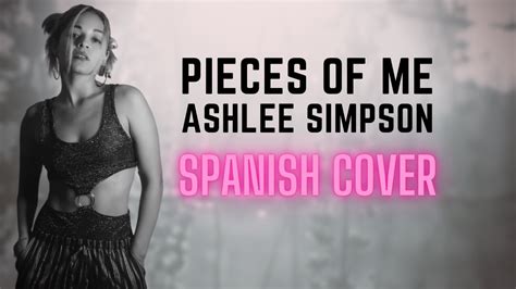 Ashlee Simpson Pieces Of Me TRADUCIDA AL ESPAÑOL Versión en Español
