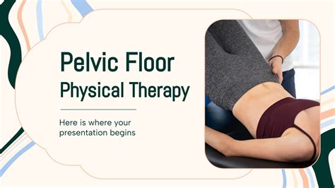 Pelvic Floor Physical Therapy Google Slides PowerPoint
