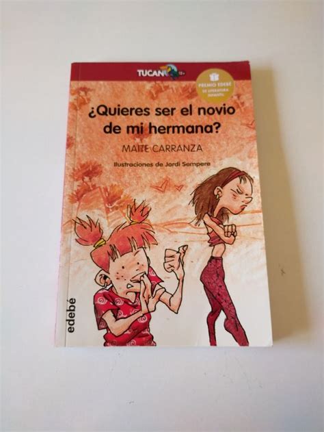 ¿quieres Ser El Novio De Mi Hermana De Segunda Mano Por 8 Eur En Alcoy