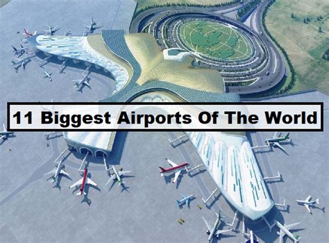 Civil Aviation 11 Biggest Airports Of The World 2021 Complete List
