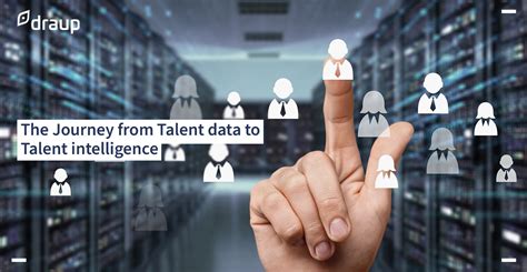 The Journey From Talent Data To Talent Intelligence Draup